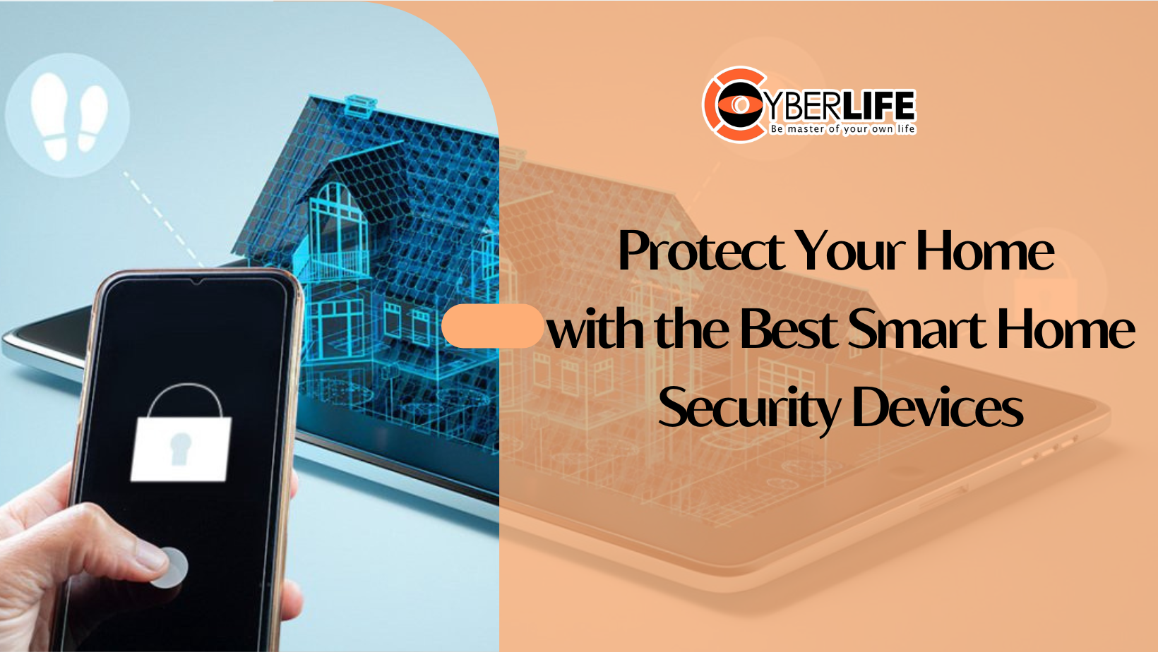 Protector Security Protect Your Home with the Best Smart Home Security Devices
