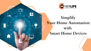 Simplify Your Home Automation with Smart Home Devices