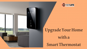 Upgrade Your Home with a Smart Thermostat