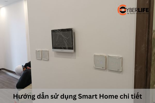 huong-dan-su-dung-smart-home-chi-tiet